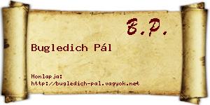 Bugledich Pál névjegykártya